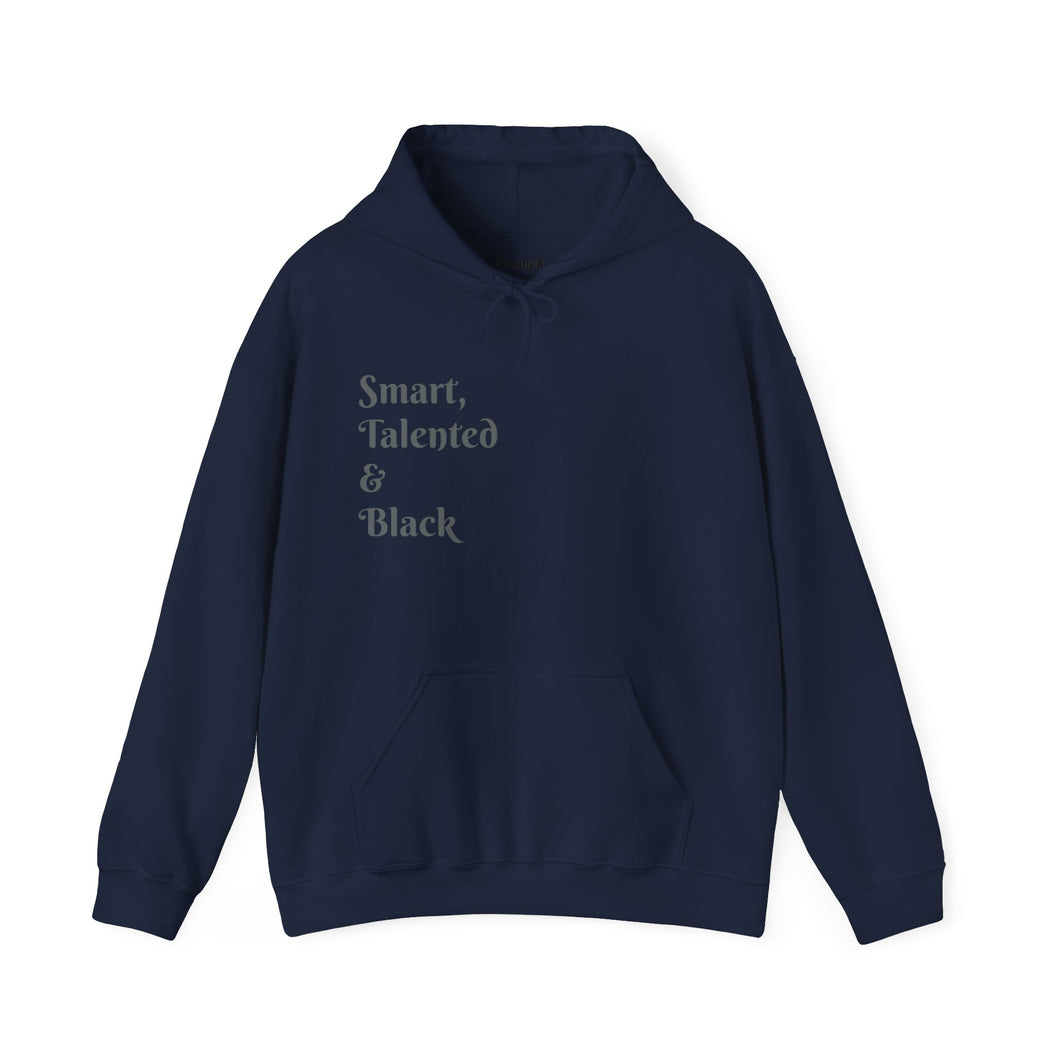 Smart, Talented & Black (Gorgeous, Too) - Unisex Heavy Blend™ Hooded Sweatshirt