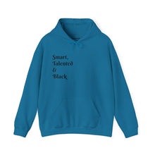 Load image into Gallery viewer, Smart, Talented &amp; Black (Handsome, Too) - Unisex Heavy Blend™ Hooded Sweatshirt
